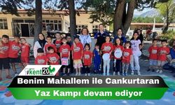 Benim Mahallem ile Cankurtaran Yaz Kampı devam ediyor