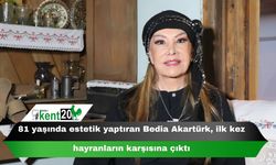 81 yaşında estetik yaptıran Bedia Akartürk, ilk kez hayranların karşısına çıktı