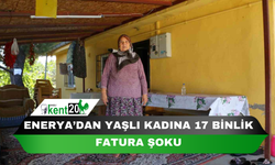 Enerya’dan yaşlı kadına 17 binlik fatura şoku