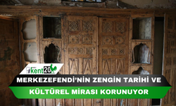 Merkezefendi’nin zengin tarihi ve kültürel mirası korunuyor