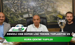 Denizli OSB Süper Ligi teknik toplantısı ve kura çekimi yapıldı
