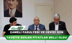 Çameli fasulyesi ve cevizi için tavsiye edilen fiyatlar belli oldu