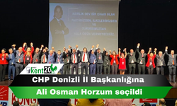 CHP Denizli İl Başkanlığına Ali Osman Horzum seçildi