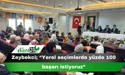 Zeybekci;  “Yerel seçimlerde yüzde 100 başarı istiyoruz”