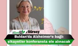 Buldan’da Alzheimer’e bağlı şikayetler konferansta ele alınacak