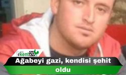 Ağabeyi gazi, kendisi şehit oldu