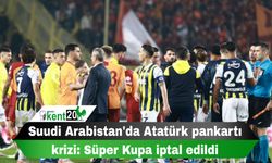 Suudi Arabistan'da Atatürk pankartı krizi: Süper Kupa iptal edildi