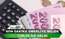 SON DAKİKA EMEKLİYE MÜJDE %49.25 İLE GELDİ