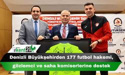 Denizli Büyükşehirden 177 futbol hakemi, gözlemci ve saha komiserlerine destek