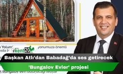 Başkan Atlı’dan Babadağ’da ses getirecek ’Bungalov Evler’ projesi