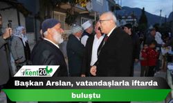 Başkan Arslan, vatandaşlarla iftarda buluştu