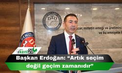 Başkan Erdoğan: “Artık seçim değil geçim zamanıdır”