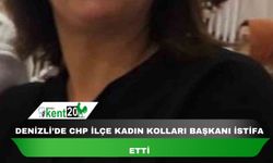 Denizli’de CHP İlçe Kadın Kolları Başkanı istifa etti
