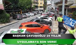 Başkan Çavuşoğlu 14 yıllık uygulamaya son verdi