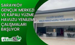 Sarayköy Gençlik Merkezi ve Kapalı Yüzme Havuzu Yenileme Çalışmaları Başlıyor