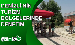 Denizli’nin turizm bölgelerinde denetim