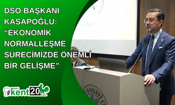 DSO Başkanı Kasapoğlu: “Ekonomik normalleşme sürecimizde önemli bir gelişme”