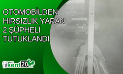 Otomobilden hırsızlık yapan 2 şüpheli tutuklandı