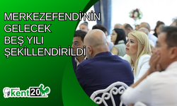 Merkezefendi’nin gelecek beş yılı şekillendirildi