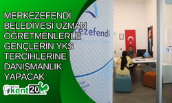 Merkezefendi Belediyesi uzman öğretmenlerle gençlerin YKS tercihlerine danışmanlık yapacak