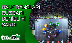 Halk dansları rüzgarı Denizli’yi sardı