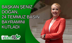 Başkan Şeniz Doğan, 24 Temmuz Basın Bayramını kutladı