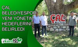 Çal Belediyespor’da yeni yönetim hedeflerini belirledi