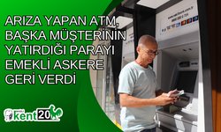 Arıza yapan ATM, başka müşterinin yatırdığı parayı emekli askere geri verdi