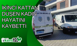 İkinci kattan düşen kadın hayatını kaybetti