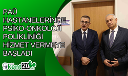 PAÜ Hastanelerinde Psiko-Onkoloji Polikliniği hizmet vermeye başladı