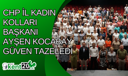 CHP İl Kadın Kolları Başkanı Ayşen Kocabay güven tazeledi