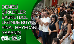 Denizli Şirketler Basketbol Ligi’nde büyük final heyecanı yaşandı