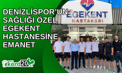 Denizlispor’un sağlığı Özel Egekent Hastanesine emanet