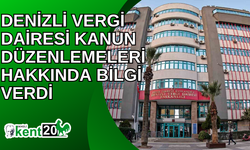 Denizli Vergi Dairesi kanun düzenlemeleri hakkında bilgi verdi