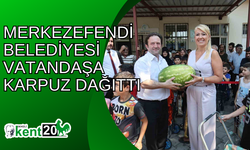 Merkezefendi Belediyesi vatandaşa karpuz dağıttı