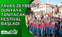 Tavas Zeybeğini dünyaya tanıtacak festival başladı