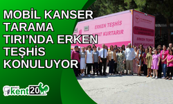 Mobil Kanser Tarama Tırı’nda erken teşhis konuluyor