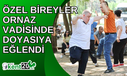 Özel bireyler Ornaz Vadisinde doyasıya eğlendi