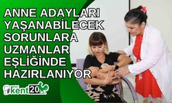 Anne adayları yaşanabilecek sorunlara uzmanlar eşliğinde hazırlanıyor