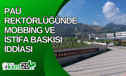 PAÜ Rektörlüğünde mobbing ve istifa baskısı iddiası