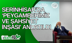 Serinhisar’da ‘Peygamberimiz ve Şahsiyet İnşası’ anlatıldı