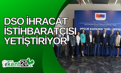 DSO ihracat istihbaratçısı yetiştiriyor