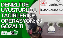 Denizli’de uyuşturucu tacirlerine operasyon: 23 gözaltı