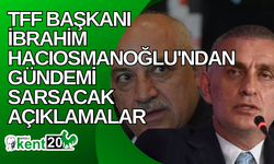 TFF Başkanı İbrahim Hacıosmanoğlu'ndan gündemi sarsacak açıklamalar