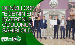 Denizli OSB “Ege’nin en iyi İşverenler” ödülünün sahibi oldu