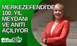 Merkezefendi’de 100. Yıl meydanı ve anıtı açılıyor