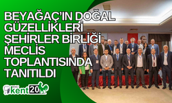 Beyağaç’ın doğal güzellikleri Şehirler Birliği Meclis Toplantısında tanıtıldı