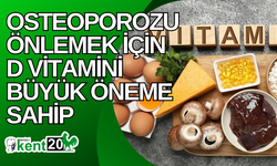 Osteoporozu önlemek için D vitamini büyük öneme sahip