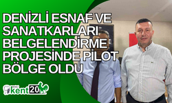 Denizli esnaf ve sanatkarları belgelendirme projesinde pilot bölge oldu