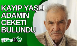 Kayıp yaşlı adamın ceketi bulundu